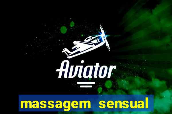 massagem sensual novo hamburgo